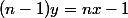 (n - 1)y = nx - 1